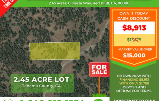 SELLING WAY BELOW MARKET VALUE! 2.45 ACRES IN RED BLUFF, CA TEHAMA COUNTY, VACANT LAND FOR LONG TERM INVESTMENT OR TO BUILD YOUR BRAND-NEW DREAM HOME.